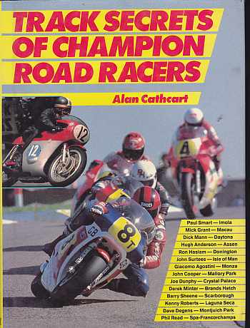 Track Secrets Of Champion Racers by Alan Cathcart (image for) Track Secrets Of Champion Racers by Alan Cathcart